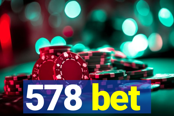 578 bet